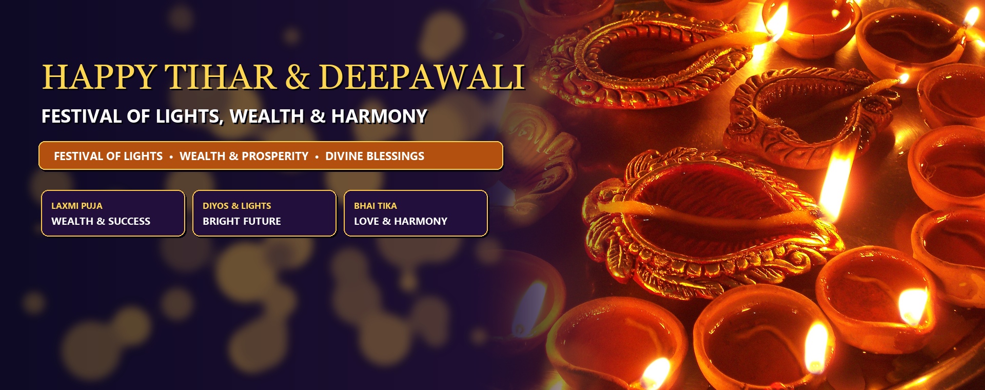 Happy Tihar & Deepawali - Festival of Lights, Wealth & Harmony